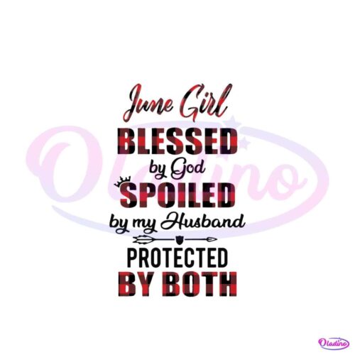 june-girl-blessed-by-god-svg-birth-day-girl-svg-file-for-cricut