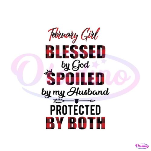 february-girl-blessed-by-god-svg-birthday-svg-digital-file