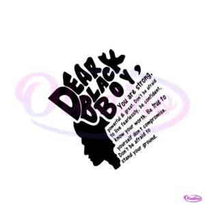 dear-black-boy-svg-black-woman-quotes-svg-file-for-cricut