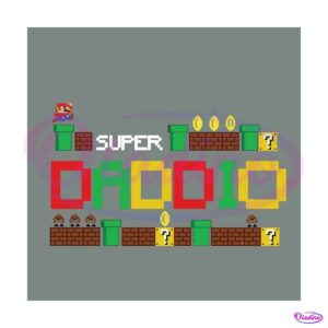 funny-super-daddio-svg-super-mario-svg-file-for-cricut