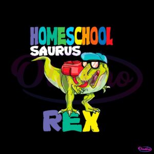 back-to-school-svg-homeschool-saurus-rex-svg-file-for-cricut