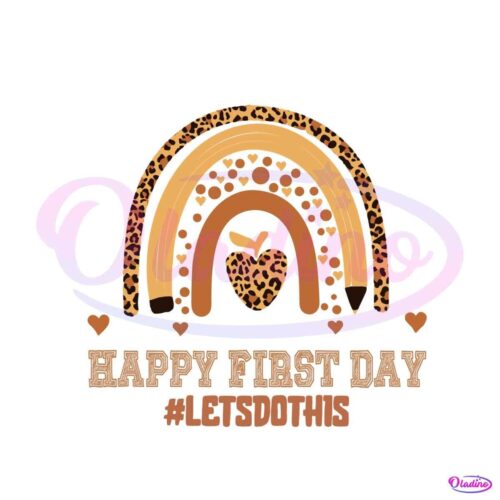 happy-first-day-svg-leopard-rainbow-svg-graphic-design-file