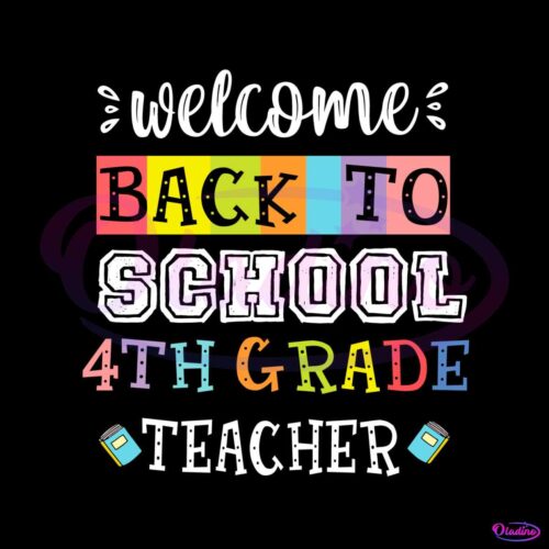 welcome-back-to-school-4th-grade-teacher-svg-for-cricut-file