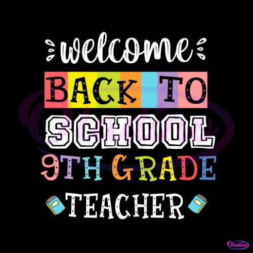 back-to-school-9th-grade-teacher-best-design-svg-digital-file