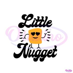 cute-baby-little-nugget-svg-baby-girls-newborn-svg-digital-file