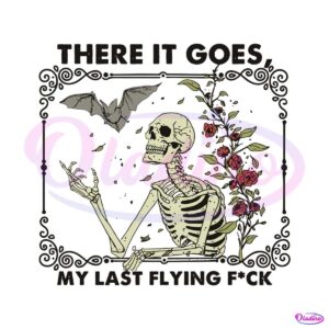 there-it-goes-my-last-flying-fuck-halloween-svg-download