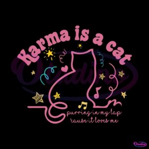 karma-is-a-cat-purring-in-my-lap-svg-digital-cricut-file