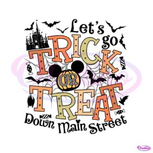 lets-go-trick-or-treat-down-main-street-svg-digital-cricut-file