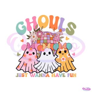 ghouls-just-wanna-have-fun-svg-disney-minnie-boo-ghost-svg