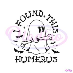 i-found-this-humerus-halloween-ghost-svg-digital-file