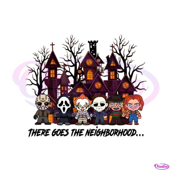 halloween-there-goes-the-neighborhood-png-download
