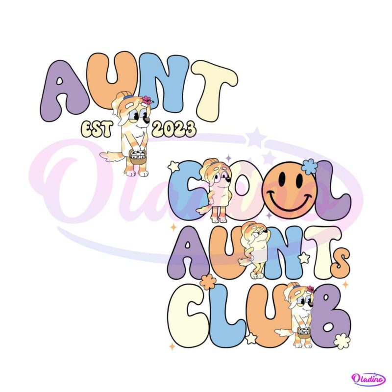 funny-chilli-heeler-bluey-cool-aunt-club-svg-graphic-file