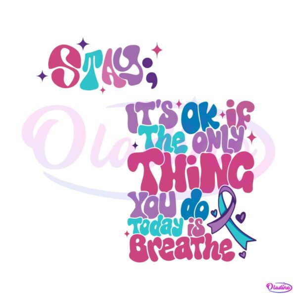 the-only-thing-you-do-today-is-breathe-svg-digital-cricut-file