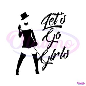 lets-go-girls-funny-country-girl-svg-graphic-design-file