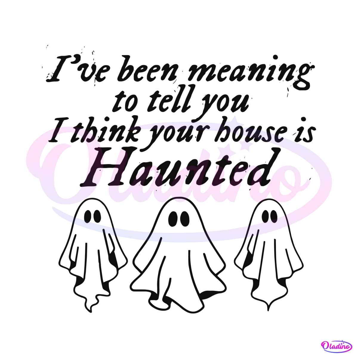 i-think-your-house-is-haunted-lyrics-ghost-svg-cricut-file