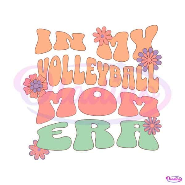 floral-in-my-volleyball-mom-era-svg-cutting-digital-file