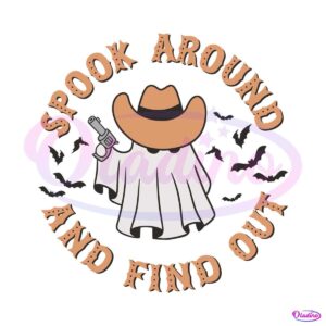 cowboy-ghost-spook-around-and-find-out-svg-cutting-file