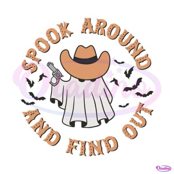 cowboy-ghost-spook-around-and-find-out-svg-cutting-file