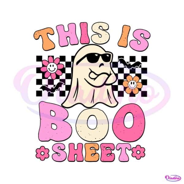 this-is-some-boo-sheet-svg-cool-ghost-halloween-svg-file