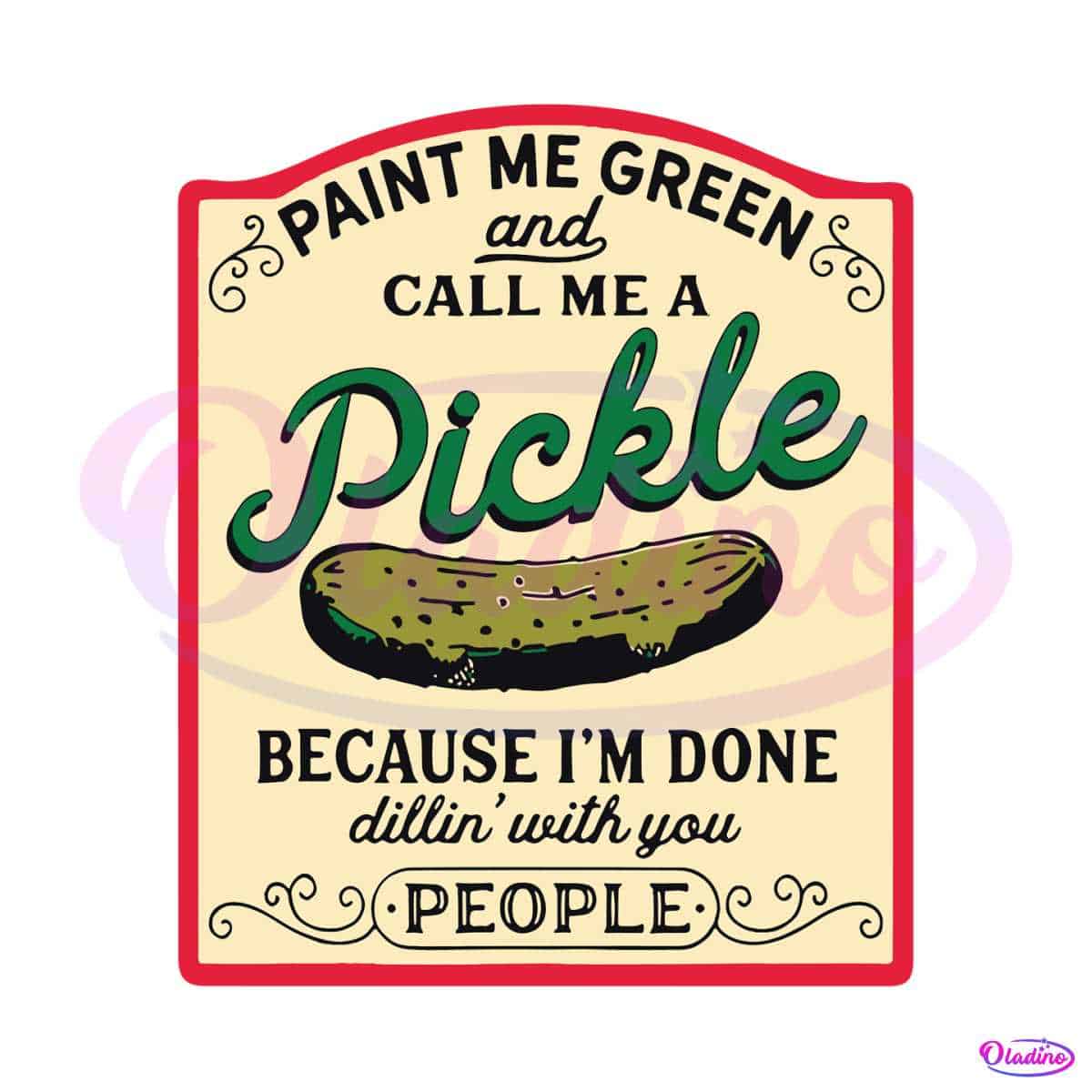 Paint Me Green And Call Me A Pickle SVG Pickle Slut SVG File   MR Oladinocom Svg110923t082 12920239194 1 