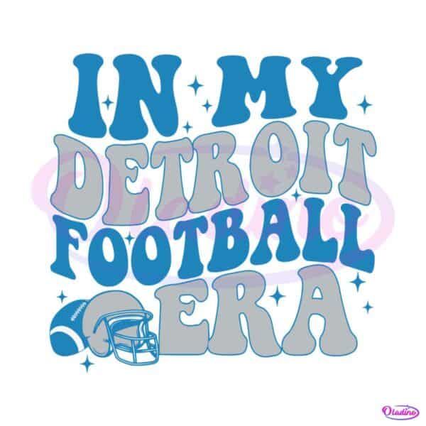 in-my-detroit-football-era-svg-detroit-lions-svg-cutting-file