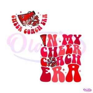 in-my-cheer-coach-era-svg-cheerleader-coach-svg-cricut-file