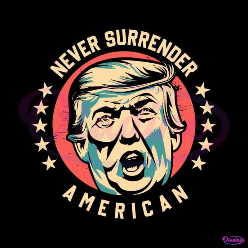 donald-trump-retro-never-surrender-american-svg-file-for-cricut