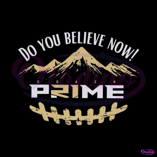 do-you-believe-now-coach-prime-svg-graphic-design-file