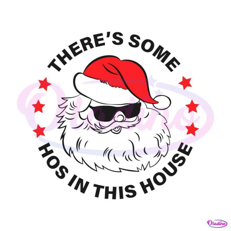 theres-some-hos-in-this-house-funny-christmas-svg-graphic-design-file
