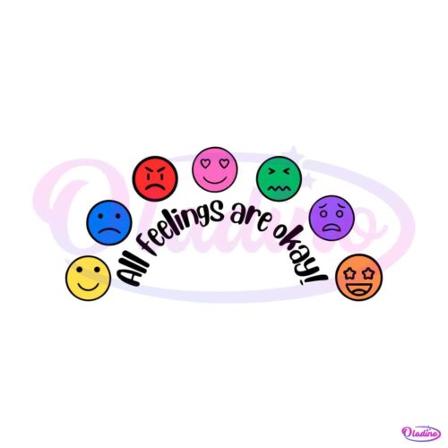 all-feelings-are-okay-positive-quote-svg-cutting-digital-file