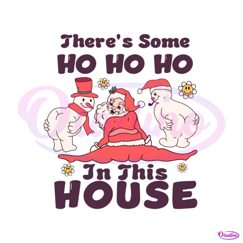some-ho-ho-ho-in-this-house-retro-santa-snowman-svg-cricut-files
