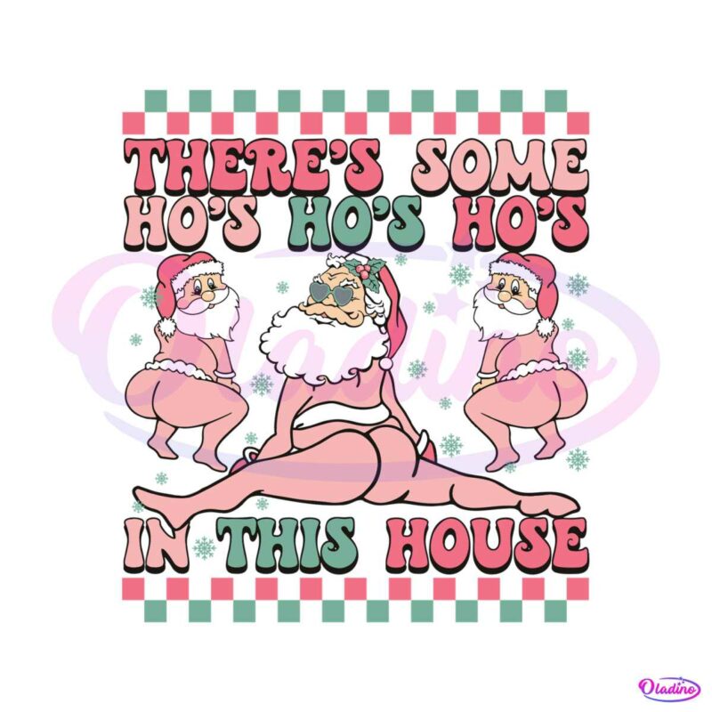 theres-some-ho-ho-ho-in-this-house-christmas-svg-file