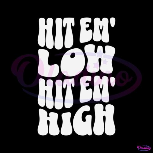 hit-em-low-hit-em-high-philly-fans-svg-digital-file