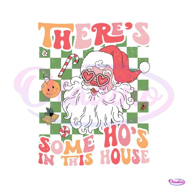 theres-some-hos-in-this-house-santa-claus-svg-file-for-cricut