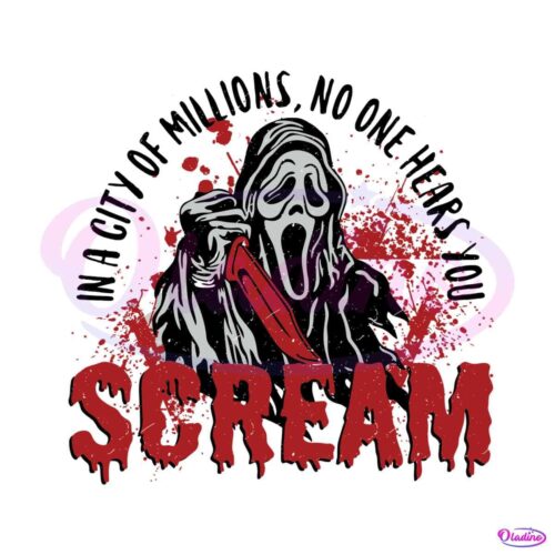 scream-in-a-city-of-millions-no-one-hears-you-svg-cricut-file