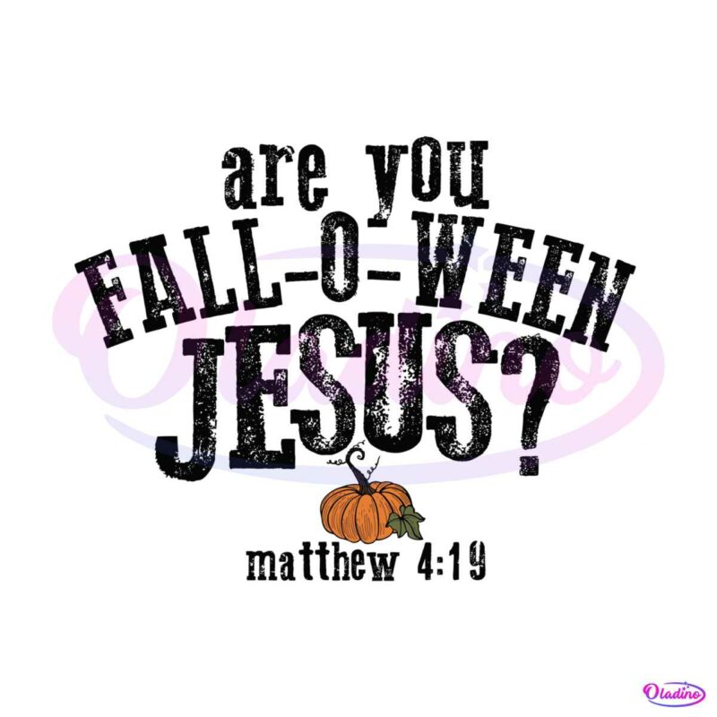 custom-are-you-fall-o-ween-jesus-svg-file-for-cricut