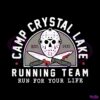 camp-crystal-lake-running-team-run-for-your-life-svg-file