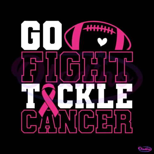 go-fight-tackle-cancer-pink-ribbon-football-svg-cricut-file