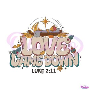 love-came-down-bible-quote-christmas-nativity-svg-download