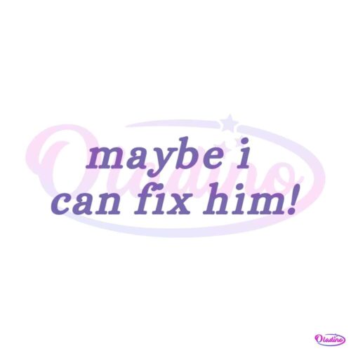 bad-idea-right-maybe-i-can-fix-him-svg-digital-cricut-file