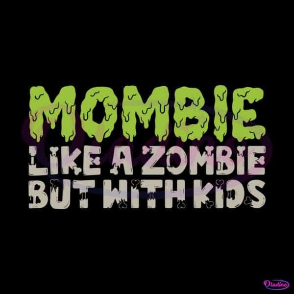 vintage-mombie-like-a-zombie-but-with-kids-svg-download