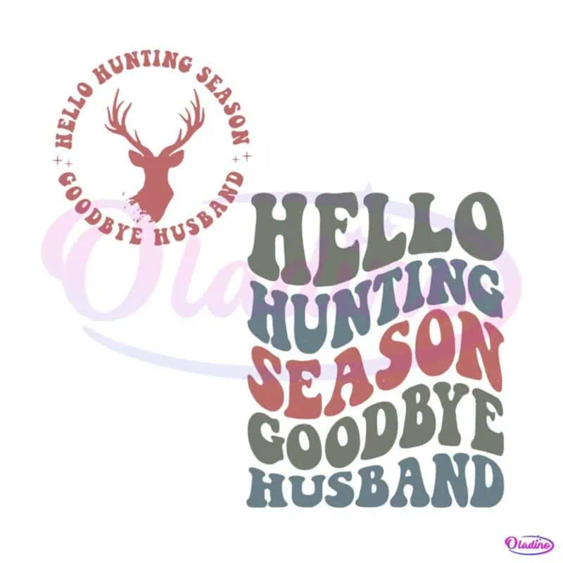 funny-husbnad-hello-hunting-season-svg-digital-cricut-file