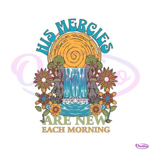 his-mercies-christian-bible-verse-svg-digital-cricut-file