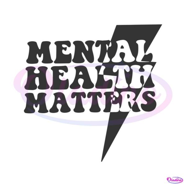 mental-health-matters-positive-message-svg-digital-file