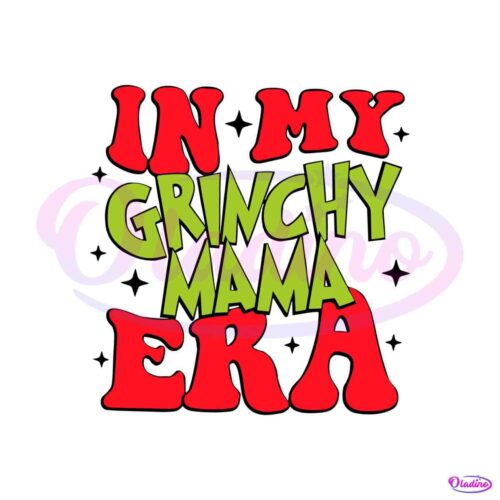 in-my-grinch-mama-era-santa-claus-svg-digital-cricut-file