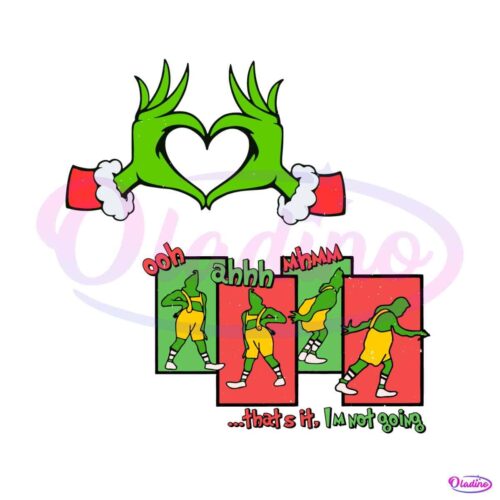 thats-it-im-not-going-funny-grinchmas-svg-digital-cricut-file