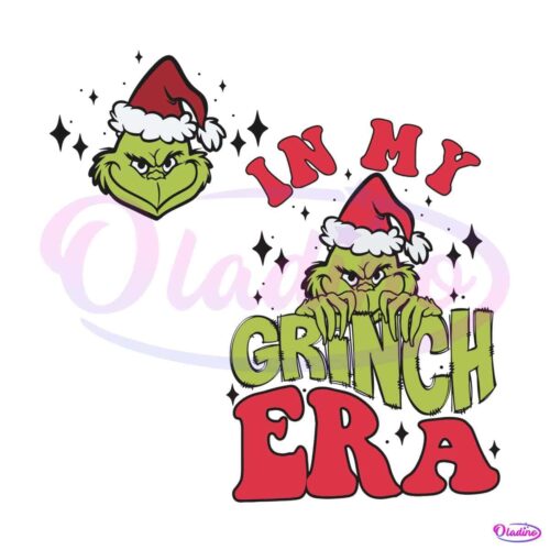 in-my-grinch-era-santa-grinchmas-svg-digital-cricut-file