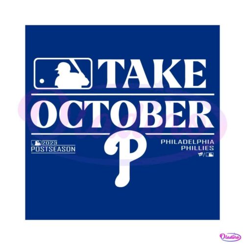 philadelphia-phillies-take-october-2023-postseason-svg-file