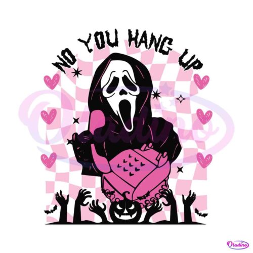 funny-horror-scream-no-you-hang-up-svg-digital-cricut-file