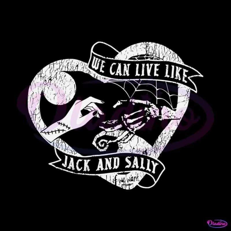 we-can-live-like-jack-and-sally-svg-graphic-design-file